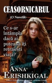 Ceasornicarul: O Nuvela (Romanian Edition)