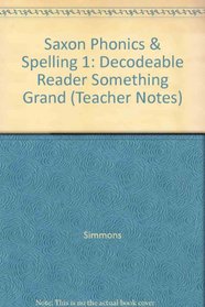 Something Grand Book 23 Saxon Phonics Decodable Reader Grade 1