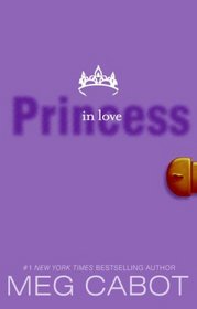The Princess Diaries, Volume III: Princess in Love (Princess Diaries)