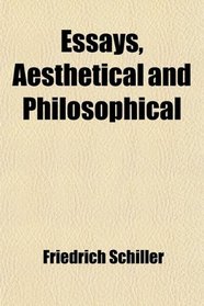 Essays, Aesthetical and Philosophical