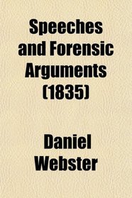 Speeches and Forensic Arguments (Volume 2)