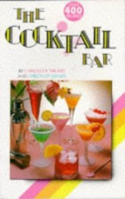 Cocktail Bar: A Collection of 400 Recipes
