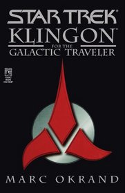 Klingon for the Galactic Traveler (Star Trek: All)