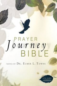 Prayer Journey Bible, Notes by Elmer Towns