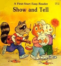 Show and Tell (First Start Easy Reader)