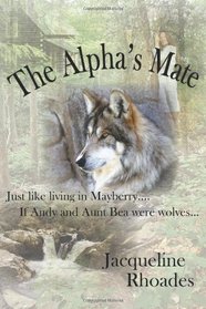 The Alpha's Mate (Wolvers, Bk 1)