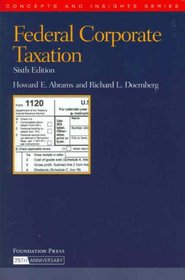 Federal Corporate Taxation (Concepts and Insights)