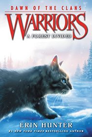 A Forest Divided (Warriors: Dawn of the Clans, Bk 5)