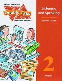 Double Take: Student's Book Level 2: Skills Training and Language Practice