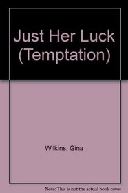 Just Her Luck (Temptation)