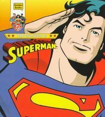 The True Story of Superman (DC Super-Heroes Golden Super Shape Book)