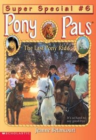 The Last Pony Ride (Pony Pals Super Special #6)