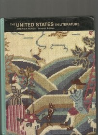 The United States in Literature; America Reads with Three Long Stories-7th Edition