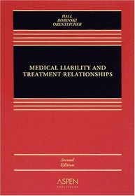 Medical Liability and Treatment Relationships, Second Edition