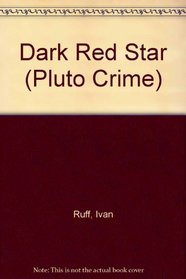 The Dark Red Star (Pluto Crime)