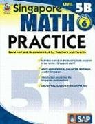 Singapore Math Practice, Level 5B, Grade 6