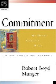 Commitment (Christian Basics Bible Studies)