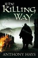 The Killing Way. Tony Hays