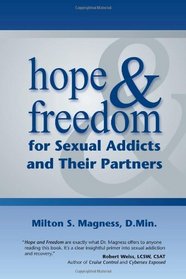 Hope & Freedom for Sexual Addicts and Their Partners