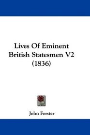 Lives Of Eminent British Statesmen V2 (1836)