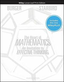 The Heart of Mathematics: An Invitation to Effective Thinking, WileyPLUS NextGen Card with Loose-leaf Set Single Semester: An Invitation to Effective Thinking (Key Curriculum Press)