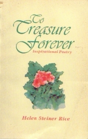 To Treasure Forever:  Inspirational Poetry