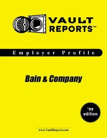 Bain & Co.: The VaultReports.com Employer Profile for Job Seekers