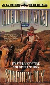 It's Your Misfortune and None of My Own (Code of the West, 1)