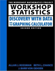 Workshop Statistics : Discovery with Data and the Graphing Calculator