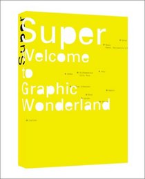 Super: Welcome to Graphic Wonderland