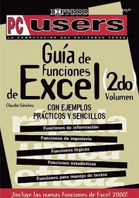 MS Excel Guia de Funciones Vol. II: Users Express, en Espanol / Spanish (PC Users Express)