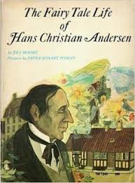 The Fairy Tale Life of Hans Christian Andersen