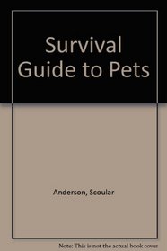 Survival Guide to Pets