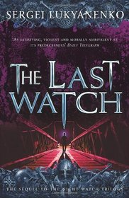 The Last Watch. Sergei Lukyanenko
