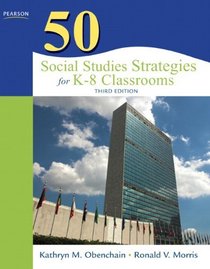 50 Social Studies Strategies for K-8 Classrooms (3rd Edition)