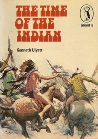 The Time of the Indian (Explorer)