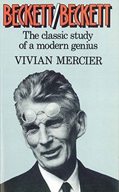 Beckett: The Classic Study of a Modern Genius