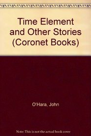 Time Element and Other Stories (Coronet Books)
