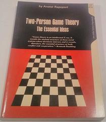 Two Person Game Theory: The Essential Ideas