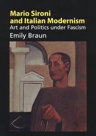 Mario Sironi and Italian Modernism : Art and Politics under Fascism