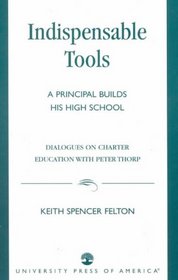 Indispensable Tools: A Principal Builds His High School
