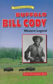 Buffalo Bill Cody: Western Legend (Historical American Biographies)