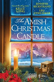 The Amish Christmas Candle: Snow Shine on Ice Mountain / A Honeybee Christmas / The Christmas Candle