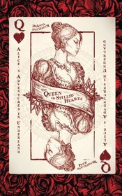 Alice's Adventures in Underland: The Queen of Stilled Hearts (Volume 1)