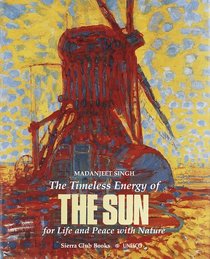 The Timeless Energy of the Sun: For Life and Peace With Nature