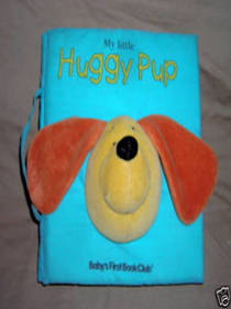 My Little Huggy Pup (Baby's First Book Club)
