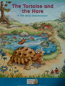 The Tortoise and the Hare - A Tale About Determination (Reader's Digest Young Families - Famous Fables)