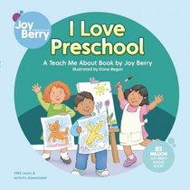 I Love Preschool (Teach Me About)