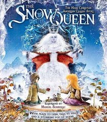 The Snow Queen: the Hans Christian Andersen Classic Story