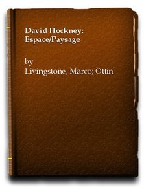 David Hockney: Espace/Paysage (French Edition)